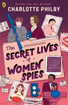 The Secret Lives of Women Spies by Charlotte Philby ISBN:9780241709436