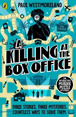 A Killing at the Box Office: The Interactive Murder Puzzle Mysteries by Paul Westmoreland ISBN:9780241732793