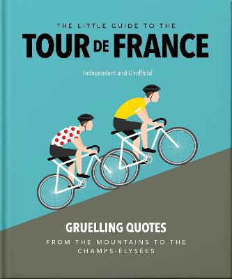 The Little Guide to The Tour de France by Orange Hippo! ISBN:9781035422647