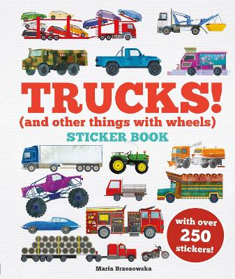 Trucks! Sticker Book: (And Other Things With Wheels) by Bryony Davies ISBN:9781804537879