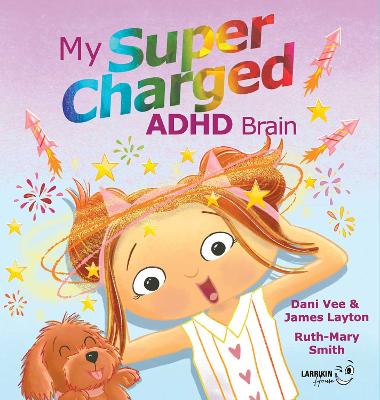 My Supercharged ADHD Brain by Dani Vee ISBN:9781923345041