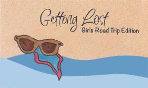 Girls Road Trip by Getting Lost