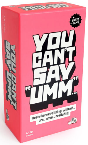 You Can't Say Umm by Big Potato