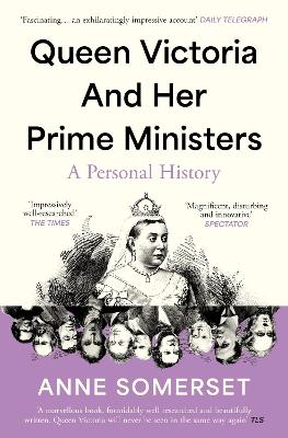 Queen Victoria and her Prime Ministers: A Personal History by Anne Somerset ISBN:9780008106256