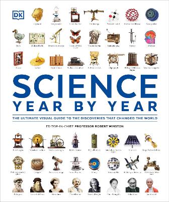 Science Year by Year: The Ultimate Visual Guide to the Discoveries that Changed the World by DK ISBN:9780241720165