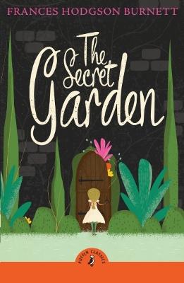 The Secret Garden by Frances Hodgson Burnett ISBN:9780241736258