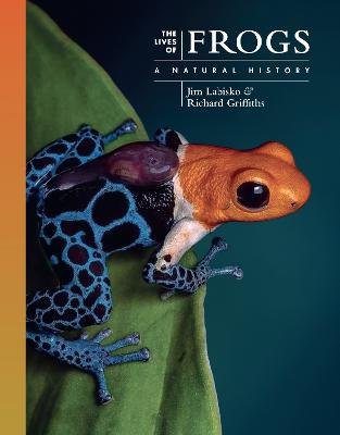 The Lives of Frogs: A Natural History by Dr. Jim Labisko ISBN:9780691255019