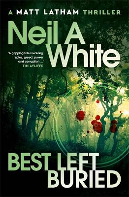 Best Left Buried by Neil A White ISBN:9781760689315