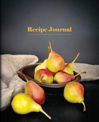Recipe Journal Bowl of Pears: Spiral Bound by New Holland Publishers Publishers ISBN:9781760795030