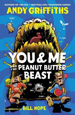 You & Me and the Peanut Butter Beast by Andy Griffiths ISBN:9781761269004