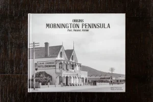 Origins Mornington Peninsula Past Present Future by Julian Varricchio and Jack Ruben