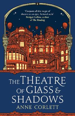 The Theatre of Glass and Shadows by Anne Corlett ISBN:9781785305542