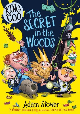 King Coo: The Secret in the Woods by Adam Stower ISBN:9781788453479