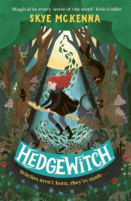 Hedgewitch: Book 1: The enchanting series brimming with mystery and magic by Skye McKenna ISBN:9781801300681