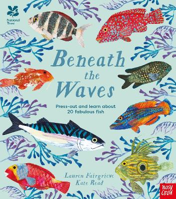 National Trust: Beneath the Waves: Press out and learn about 20 fabulous fish by Kate Read ISBN:9781805131045
