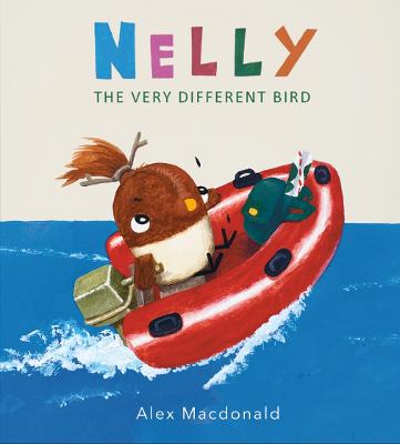 Nelly the Very Different Bird by Alex Macdonald ISBN:9781836000754