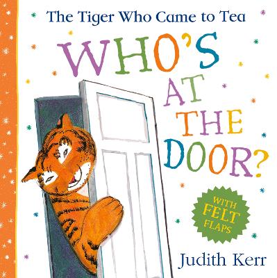 The Tiger Who Came To Tea: Who's at the Door? by Judith Kerr ISBN:9780008695040