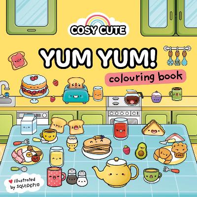 Cosy Cute Yum Yum: Colouring Book (Cosy Cute) by Cosy Cute ISBN:9780008768973