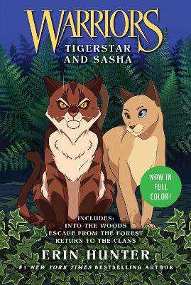 Warriors: Tigerstar and Sasha: 3 Full-Color Warriors Books in 1 by Erin Hunter