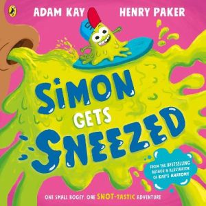 Simon Gets Sneezed by Adam Kay ISBN:9780241585948