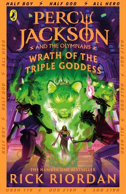 Percy Jackson and the Olympians: Wrath of the Triple Goddess by Rick Riordan ISBN:9780241691717