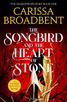 The Songbird and the Heart of Stone by Carissa Broadbent ISBN:9781035050734