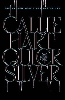 Quicksilver: the utterly addictive enemies-to-lovers romantasy sensation by Callie Hart ISBN:9781399752084