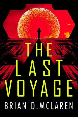 The Last Voyage by Brian D. McLaren ISBN:9781399814140