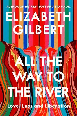 All the Way to the River: Love