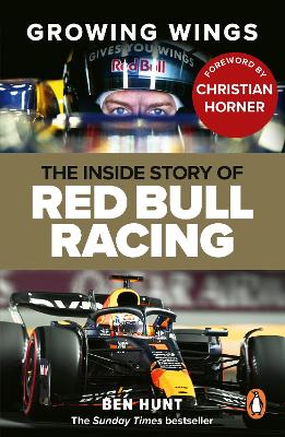 Growing Wings: The inside story of Red Bull Racing by Ben Hunt ISBN:9781529929355