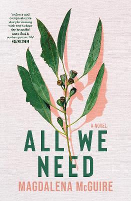 All We Need by Magdalena McGuire ISBN:9781761151217