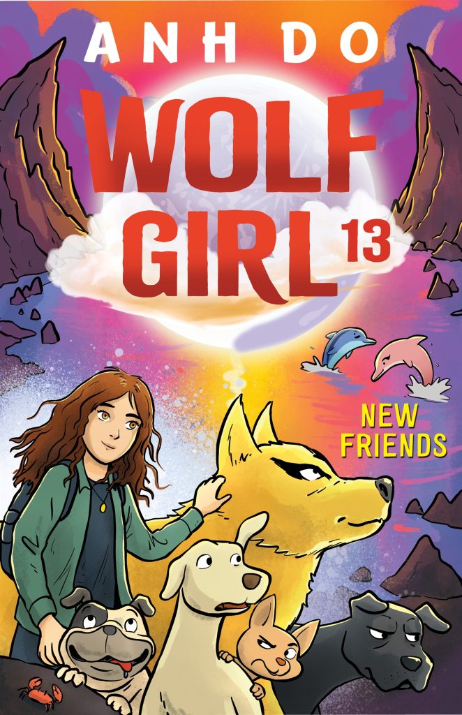 New Friends: Wolf Girl 13 by Anh Do