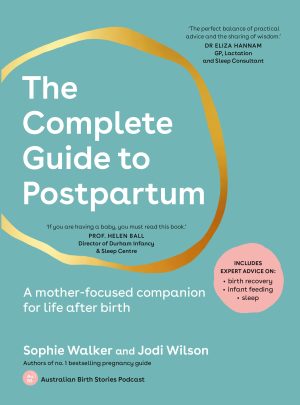 The Complete Guide to Postpartum by Sophie Walker