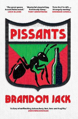 Pissants by Brandon Jack