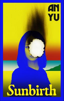 Sunbirth by An Yu ISBN:9781787304987