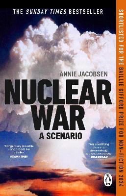 Nuclear War: A Scenario by Annie Jacobsen ISBN:9781804996003