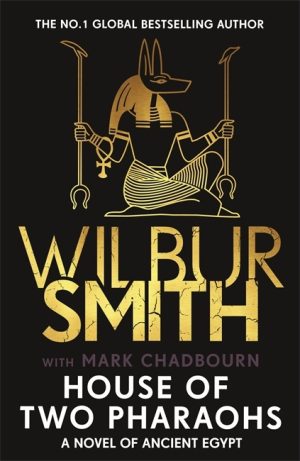 House of Two Pharaohs by Wilbur Smith