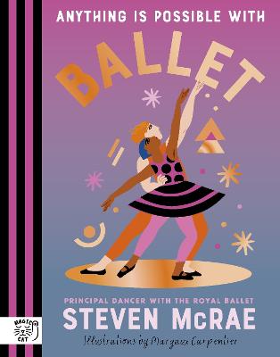 Anything is Possible with Ballet by Steven McRae ISBN:9781915569813