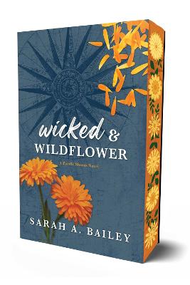 Wicked & Wildflower: Volume 2 by Sarah A. Bailey ISBN:9781964264189