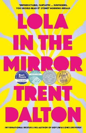 Lola in the Mirror by Trent Dalton