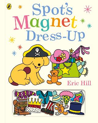 Spot's Magnet Dress-Up by Eric Hill ISBN:9780241731208