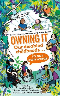 Owning It: Our disabled childhoods in our own words by Elle McNicoll ISBN:9780571380022