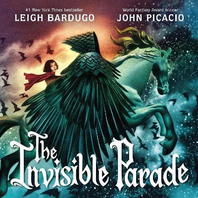 The Invisible Parade by Leigh Bardugo ISBN:9781510112988