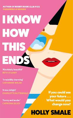 I Know How This Ends by Holly Smale ISBN:9781529195965