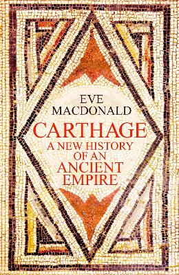 Carthage by Eve MacDonald ISBN:9781529911688