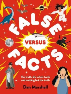 False versus Facts by Dan Marshall ISBN:9781760659721