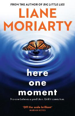 Here One Moment by Liane Moriarty