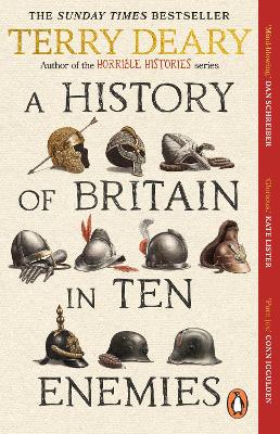 History of Britain in Ten Enemies by Terry Deary