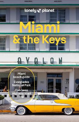 Lonely Planet Miami & the Keys by Lonely Planet