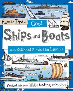 How to Draw Cool Ships and Boats by Paul Calver ISBN:9781912188758